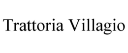 TRATTORIA VILLAGIO trademark