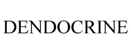 DENDOCRINE trademark