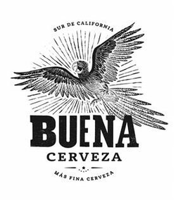 SUR DE CALIFORNIA BUENA CERVEZA MÁS FINA CERVEZA trademark