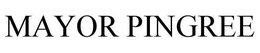 MAYOR PINGREE trademark
