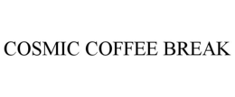 COSMIC COFFEE BREAK trademark
