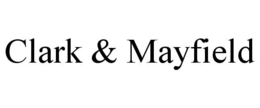 CLARK & MAYFIELD trademark