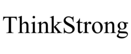 THINKSTRONG trademark
