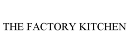 THE FACTORY KITCHEN trademark