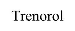 TRENOROL trademark