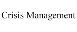 CRISIS MANAGEMENT trademark