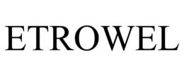 ETROWEL trademark