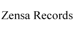 ZENSA RECORDS trademark