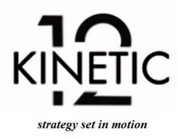 KINETIC12 STRATEGY SET IN MOTION trademark