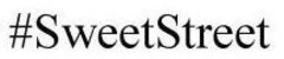 #SWEETSTREET trademark