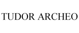 TUDOR ARCHEO trademark