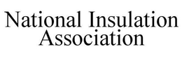NATIONAL INSULATION ASSOCIATION trademark