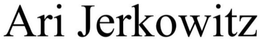 ARI JERKOWITZ trademark