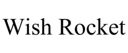 WISH ROCKET trademark