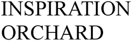 INSPIRATION ORCHARD trademark