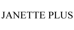 JANETTE PLUS trademark