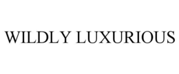 WILDLY LUXURIOUS trademark