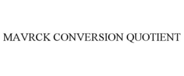 MAVRCK CONVERSION QUOTIENT trademark