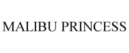 MALIBU PRINCESS trademark