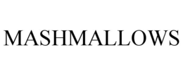MASHMALLOWS trademark