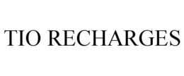 TIO RECHARGES trademark