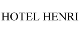 HOTEL HENRI trademark