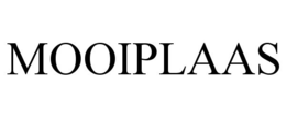 MOOIPLAAS trademark