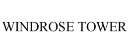 WINDROSE TOWER trademark