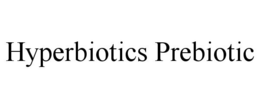 HYPERBIOTICS PREBIOTIC trademark