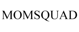 MOMSQUAD trademark