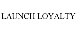 LAUNCH LOYALTY trademark