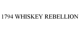 1794 WHISKEY REBELLION trademark