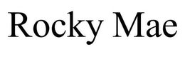 ROCKY MAE trademark