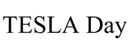 TESLA DAY trademark