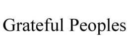 GRATEFUL PEOPLES trademark