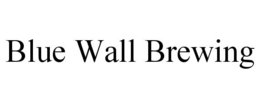BLUE WALL BREWING trademark