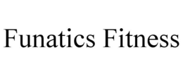 FUNATICS FITNESS trademark