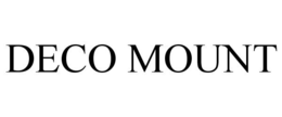 DECO MOUNT trademark