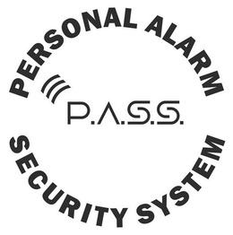 P.A.S.S. PERSONAL ALARM SECURITY SYSTEM trademark