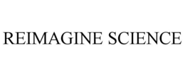 REIMAGINE SCIENCE trademark