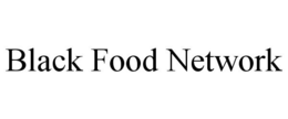 BLACK FOOD NETWORK trademark