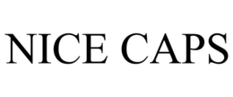 NICE CAPS trademark