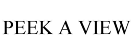 PEEK A VIEW trademark