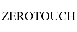 ZEROTOUCH trademark