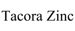 TACORA ZINC trademark