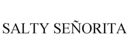 SALTY SEÑORITA trademark