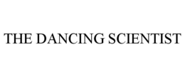 THE DANCING SCIENTIST trademark