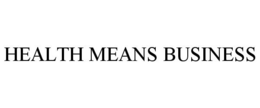 HEALTH MEANS BUSINESS trademark