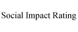 SOCIAL IMPACT RATING trademark