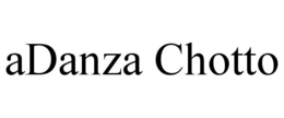 ADANZA CHOTTO trademark